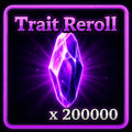 200k Trait Rerolls